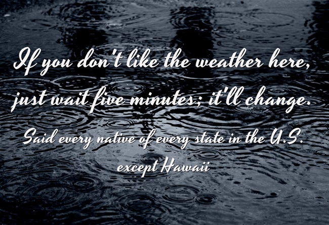 If you don't like the weather meme