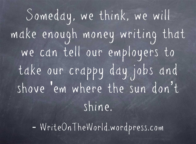 Take this job and shove it. writing meme