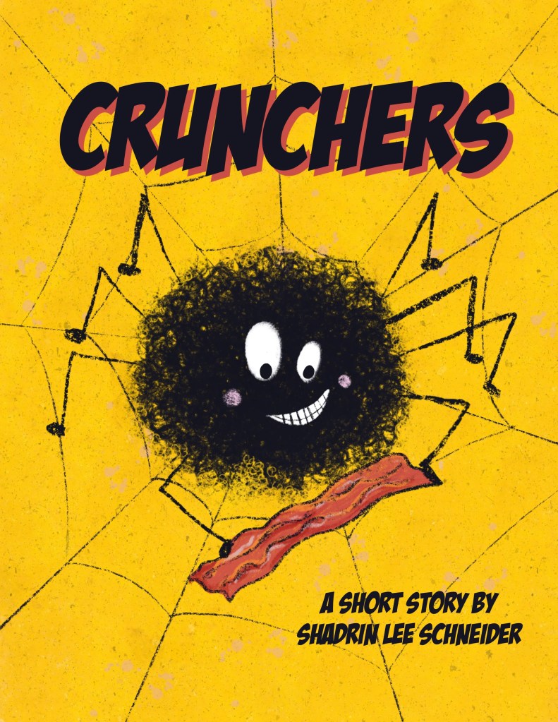 The cover of "Crunchers," ac children's book/short story by Shadrin Lee Schneider.