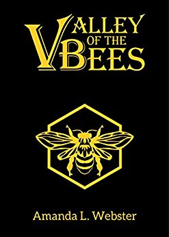 The black and yellow cover of the novel, Valley of the Bees featuring the title in bold print with a bee underneath.