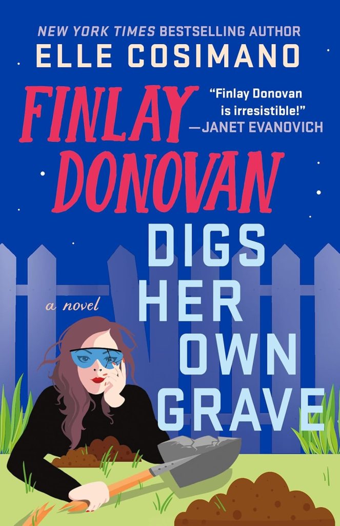 THe cover of Finlay Donovan Digs Her Own Grave