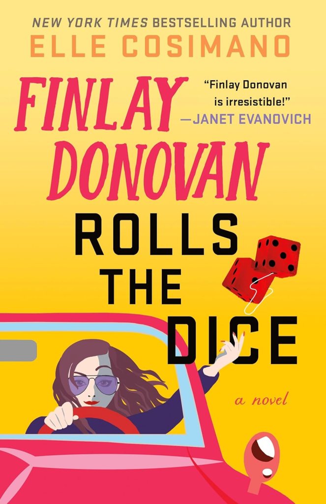 The Cover of Finlay Donovan Rolls the Dice