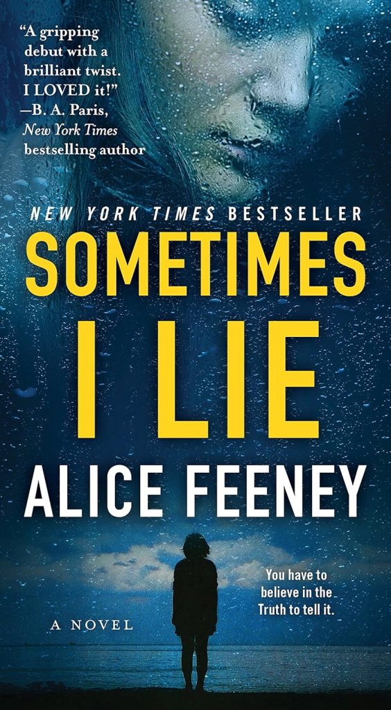 The Cover of Sometimes I Lie by Alice Feeney