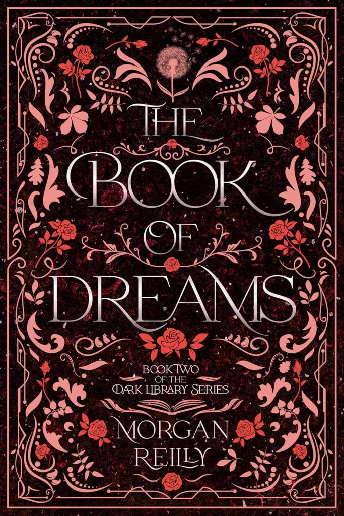 Cover of The Book of Dreams- A Dark Fairytale Retelling of Sleeping Beauty by Morgan Reilly