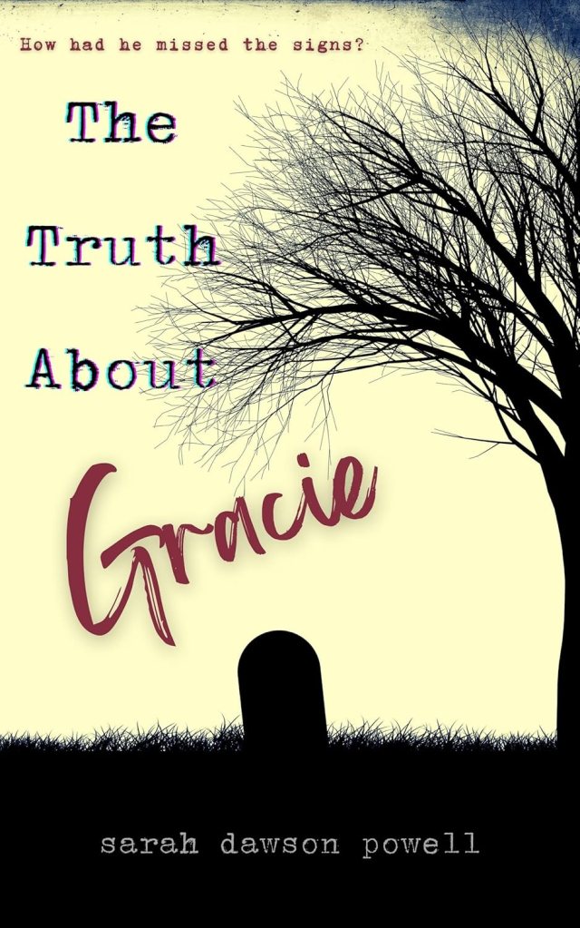 Cover of The Truth About Gracie by Sarah Dawson Powell