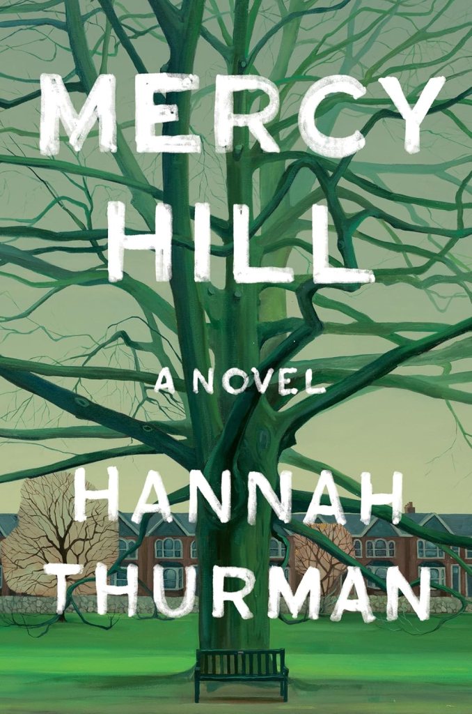 The cover of the novel Mercy Hill by Hannah Thurman features a tree.